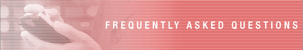 FREQUENTLY ASKED QUESTIONS
