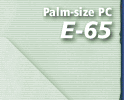 Palm-size PC E-65